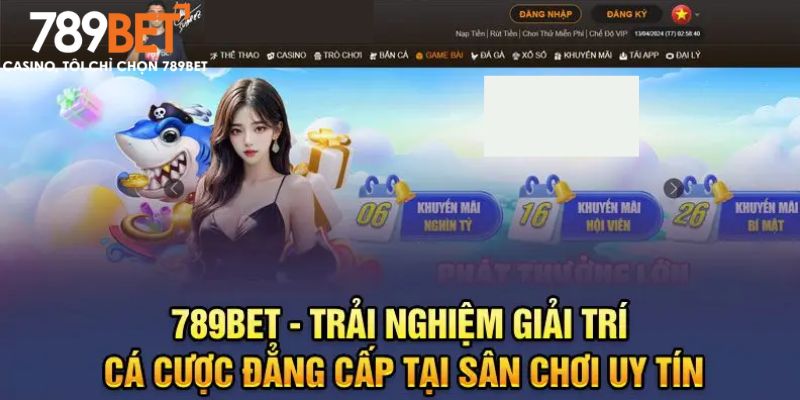 Về Chúng Tôi 789BET - Trải Nghiệm Đẳng Cấp Cá Cược Khác Biệt